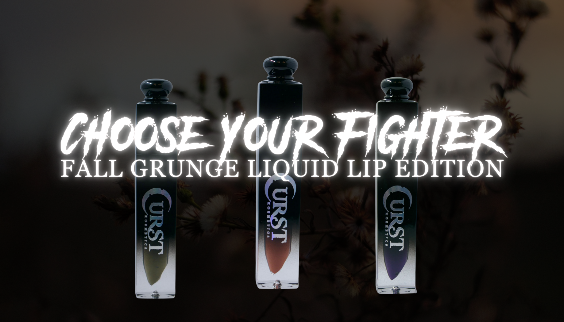 Choose Your Fighter: Fall Grunge Matte Lip Potion Ed.